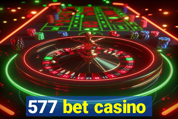 577 bet casino